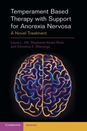 Temperament Based Therapy with Support for Anorexia Nervosa