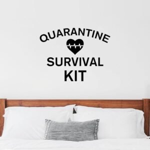 Wall Decal Quarantine Survival Kit Peel and Stick Wall Decals Vinyl Wall Decal Inspirational Quotes Inspirational Stickers for Living Bedroom Home Decorations 22 Inch