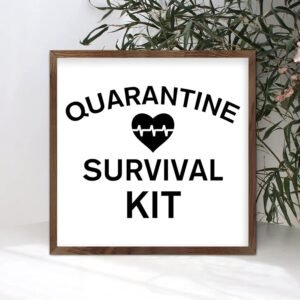 Wood Framed Sign with Phrase Quarantine Survival Kit Rustic Chic Style 7x7in Frame Wooden Plaque for New Home Garden Yard Farmhouse Porch Wall Decor